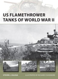 Title: US Flamethrower Tanks of World War II, Author: Steven J. Zaloga