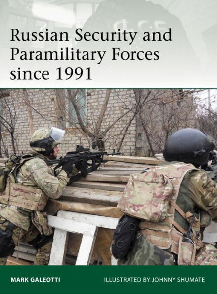 Russian Security and Paramilitary Forces since 1991