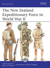 Title: The New Zealand Expeditionary Force in World War II, Author: Wayne Stack