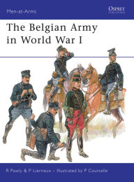 Title: The Belgian Army in World War I, Author: Ronald Pawly