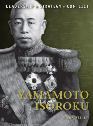 Title: Yamamoto Isoroku, Author: Mark Stille