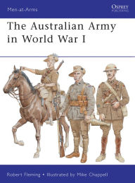 Title: The Australian Army in World War I, Author: Robert Fleming