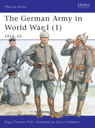 Title: The German Army in World War I (1): 1914-15, Author: Nigel Thomas