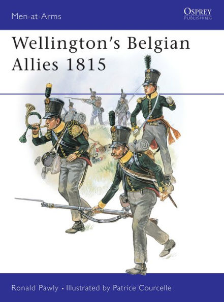 Wellington's Belgian Allies 1815