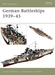 Title: German Battleships 1939-45, Author: Gordon Williamson