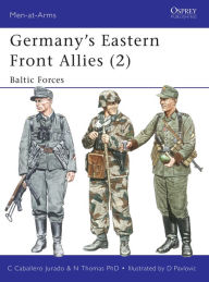 Title: Germany's Eastern Front Allies (2): Baltic Forces, Author: Nigel Thomas