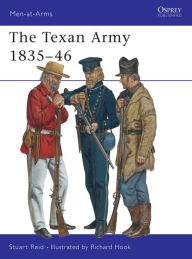 Title: The Texan Army 1835-46, Author: Stuart Reid