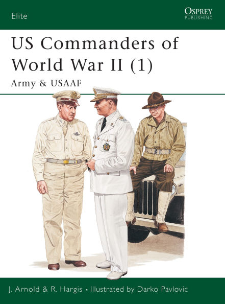 US Commanders of World War II (1): Army and USAAF