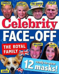 Title: Celebrity Face-Off: The Royals Family, Author: Carlton Books UK