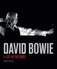 Title: David Bowie: A Life in Pictures, Author: Chris Welch