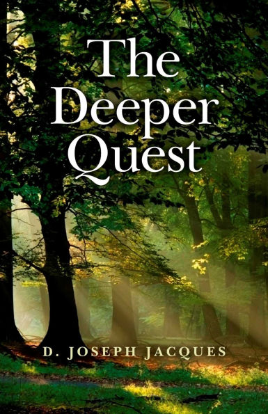 The Deeper Quest