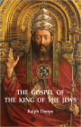 The Gospel of the King of the Jews