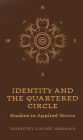 Identity and the Quartered Circle: Studies in Applied Wicca