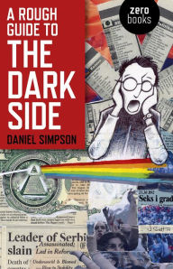 Title: A Rough Guide To The Dark Side, Author: Daniel Simpson