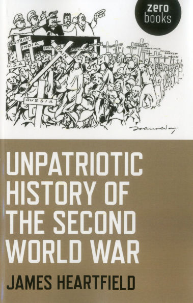 Unpatriotic History of the Second World War