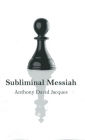 Subliminal Messiah