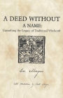 A Deed Without a Name: Unearthing the Legacy of Traditional Witchcraft