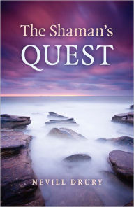 Title: The Shaman's Quest, Author: Nevill Drury