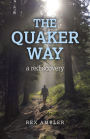 The Quaker Way: A Rediscovery