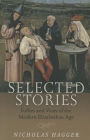 Selected Stories: Follies and Vices of the Modern Elizabethan Age