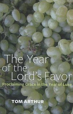 the Year of Lord's Favor: Proclaiming Grace Luke