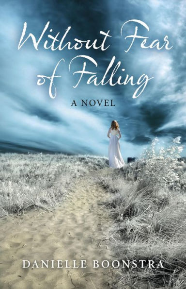 Without Fear of Falling: A Novel