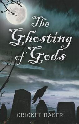 The Ghosting of Gods