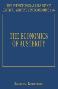 Title: The Economics of Austerity, Author: Suzanne J. Konzelmann