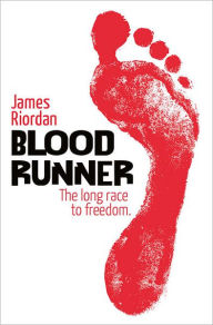 Title: Blood Runner, Author: James Riordan