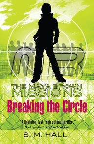 Title: Breaking the Circle, Author: S. M. Hall