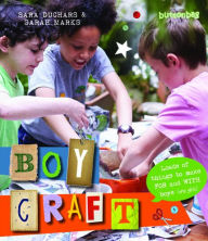 Title: Boycraft: Loads of Things to Make For and With Boys (and Girls), Author: Buttonbag