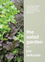 Title: The Salad Garden, Author: Joy Larkcom