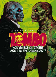 Title: Zombo: You Smell of Crime and I'm the Deodorant, Author: Al Ewing