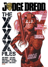 Title: Judge Dredd: The XXX Files, Author: John Wagner