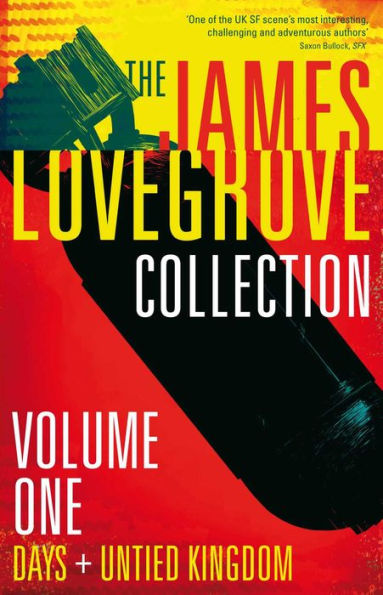 The James Lovegrove Collection, Volume One: Days and United Kingdom: Kingdom