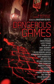 Title: Dangerous Games, Author: Jonathan Oliver