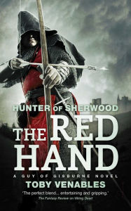 Title: The Red Hand: A Guy of Gisburne Novel, Author: Toby Venables