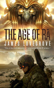 Title: The Age of Ra (Pantheon Series #1), Author: James Lovegrove