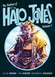 Title: The Ballad of Halo Jones, Volume One, Author: Alan Moore
