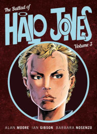 Title: The Ballad of Halo Jones, Volume Three, Author: Alan Moore