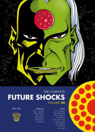 Title: The Complete Future Shocks, Volume Two, Author: Alan Moore