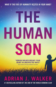 Free books database download The Human Son 9781781087886  by Adrian J Walker