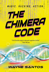 Title: The Chimera Code, Author: Wayne Santos