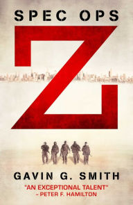 Title: Spec Ops Z, Author: Gavin Smith