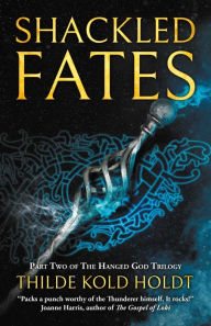 Title: Shackled Fates, Author: Thilde Kold Holdt