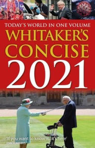 Title: Whitaker's Concise 2021: Today's World In One Volume, Author: Whitaker's Almanack