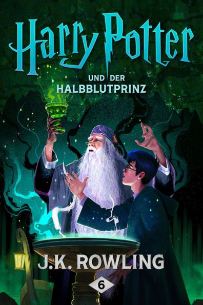 Harry Potter und der Halbblutprinz (Harry Potter and the Half-Blood Prince) (Harry Potter #6)