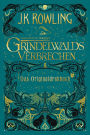 Phantastische Tierwesen: Grindelwalds Verbrechen (Das Originaldrehbuch)