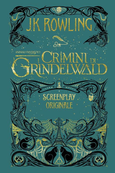 Animali Fantastici: I Crimini di Grindelwald - Screenplay Originale