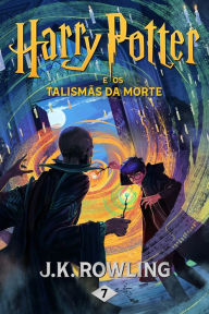 Title: Harry Potter e os Talismas da Morte, Author: J. K. Rowling
